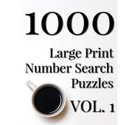 Nilo Ballener 1000 Large Print Number Search Puzzles - Volume 1 (Tascabile)