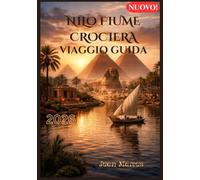 NILO FIUME CROCIERA VIAGGIO GUIDA 2026