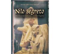 Nilo segreto. Storia e società nell'antico Egitto - [Yume]