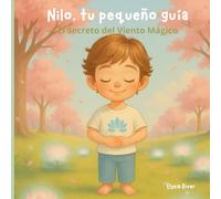 Nilo, tu pequeño guía: El Secreto del Viento Mágico