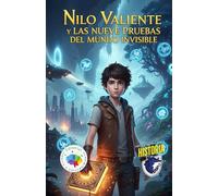 Nilo Valiente y las nueve pruebas del Mundo Invisible