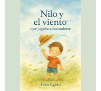 Nilo y el viento que jugaba a esconderse.