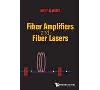 Niloy K Dutta Fiber Amplifiers And Fiber Lasers (Copertina rigida)