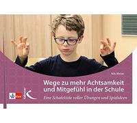 Nils Altner Wege zu mehr Achtsamkeit und Mitgefühl in der Schule: Ei (Tascabile)