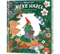 Nils Aulike Phoebe Wahl Hexe Hazel: Ein Jahr im Wald (Tascabile)