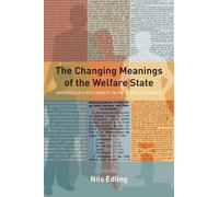 Nils Edling The Changing Meanings of the Welfare State (Copertina rigida)