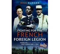 Nils Elmark Fighting for the French Foreign Legion (Copertina rigida)