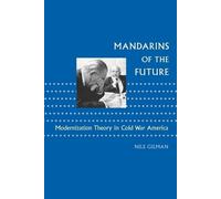 Nils Gilman Mandarins of the Future (Tascabile)