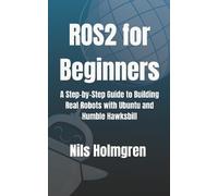 Nils Holmgren ROS2 for Beginners (Tascabile)