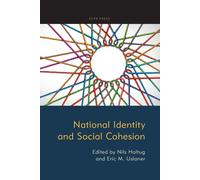 Nils Holtug National Identity and Social Cohesion (Tascabile)