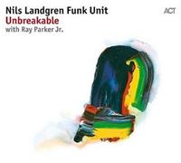 Nils Landgren Funk Unit Unbreakable (CD) Album Digipak