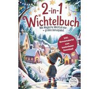 Nils´magische Wichtelreise: Wie Nils seinen Weg zu den Menschenkindern findet
