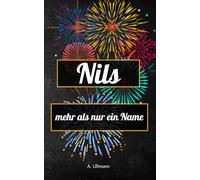 Nils - mehr als nur ein Name: das perfekte Buch als Geschenk für Nils