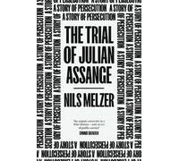 Nils Melzer The Trial of Julian Assange (Tascabile)