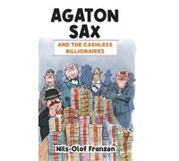 Nils-Olof Franzén Agaton Sax and the Cashless Billionaires (Copertina rigida)