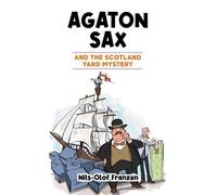 Nils-Olof Franzén Agaton Sax and the Scotland Yard Mystery (Tascabile)