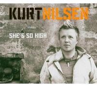 Nilsen,Kurt - She's So High