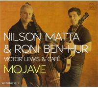 Nilson Matta & Roni Ben-Hur Mojave (CD) Album