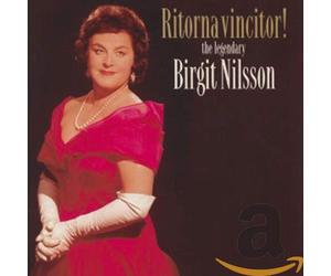 Nilsson,Birgit - Ritorna Vincitor 85° Compleanno