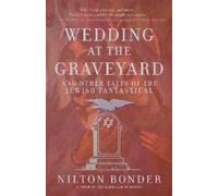 Nilton Bonder Wedding at the Graveyard (Tascabile)