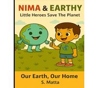 Nima & Earthy: Little Heroes Save the Planet