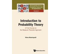 Nima Moshayedi Introduction To Probability Theory: A First Course On (Tascabile)