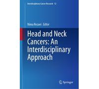 Nima Rezaei Head and Neck Cancers: An Interdisciplinary Appro (Copertina rigida)