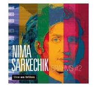 Nima SARKECHIK - Brahms #2 - Live Au Triton