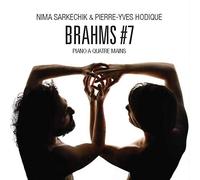 Nima Sarkechik & Pierre-Yves Hodique - Brahms #7 (Piano À Quatre Mains)
