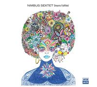 Nimbus Sextet - Dreams Fulfilled