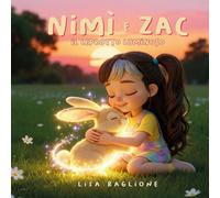 Nimì e Zac. Il Leprotto Luminoso - 2025 - Youcanprint