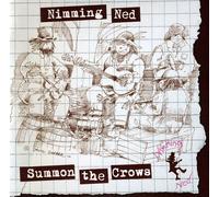 Nimming Ned - Summon The Crows