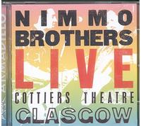 Nimmo Brothers - Live Cottiers Theatre Glasgow