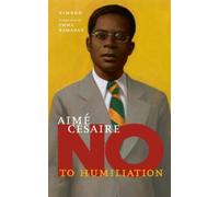 Nimrod Aime Cesaire: No to Humiliation (Copertina rigida)