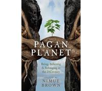 Nimue Brown Pagan Planet - Being, Believing & Belonging in the 21Cen (Tascabile)