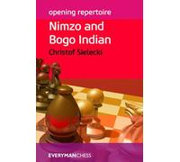 Nimzo and Bogo Indian: Nimzo & Bogo Indian - Sielecki Christof