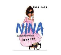 Nina. Alla ricerca di un lavoro felice