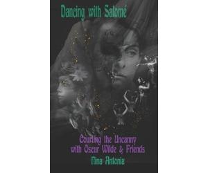 Nina Antonia Dancing with Salomé (Tascabile)