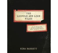 Nina Barrett The Leopold and Loeb Files (Copertina rigida)