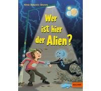 Nina Basovic Brown Julia Weinmann Wer ist hier der Alien? (Copertina rigida)