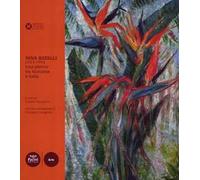 Nina Batalli (1913-1993). Una pittrice tra Romania e Italia. Ediz. illustrata