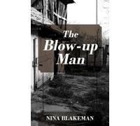 Nina Blakeman The Blow-up Man (Tascabile)