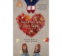 Nina Bocci Meet Me on Love Lane (Tascabile) Hopeless Romantics
