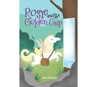 Nina Bolton Rosie and the Golden Cup (Tascabile)