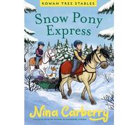 Nina Carberry Rowan Tree Stables 3 - Snow Pony Express (Copertina rigida)