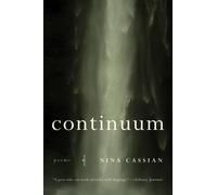 Nina Cassian Continuum (Tascabile)