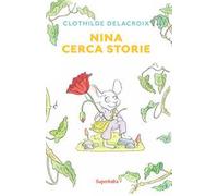 Nina cerca storie