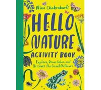 Nina Chakrabart Hello Nature Activity Book: Explore, Draw, Color, an (Tascabile)