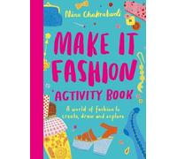 Nina Chakrabarti Make It Fashion Activity Book (Tascabile)