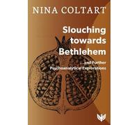 Nina Coltart Slouching Towards Bethlehem (Tascabile)